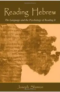 Reading Hebrew: The Language and the Psychology of Reading It
