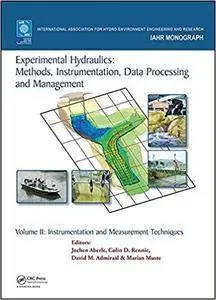 Experimental Hydraulics: Methods, Instrumentation, Data Processing and Management: Volume II