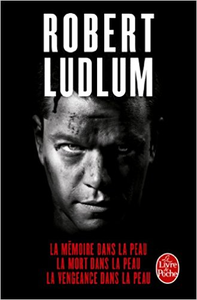 La Mémoire dans la peau - Robert Ludlum