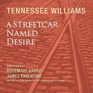 «A Streetcar Named Desire» by Tennessee Williams