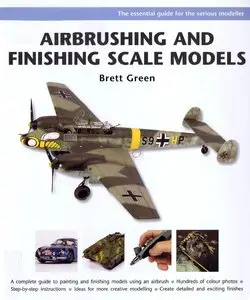 Airbrushing and Finishing Scale Models (Osprey Modelling Masterclass) (Repost) 