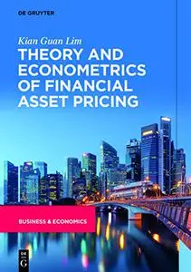 Theory and Econometrics of Financial Asset Pricing