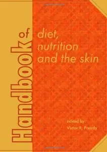 Handbook of Diet, Nutrition and the Skin (Human Health Handbooks)