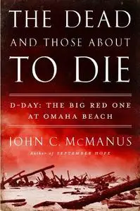 The Dead and Those About to Die: D-Day: The Big Red One at Omaha Beach (repost)