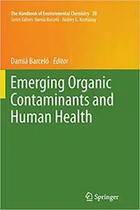 Emerging Organic Contaminants and Human Health (Repost)