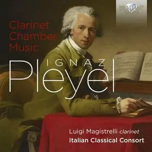 Luigi Magistrelli - Pleyel Clarinet Chamber Music (2022)