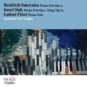 Guarneri Trio Prague - Smetana, Suk, Fišer: Piano Trios (2005)