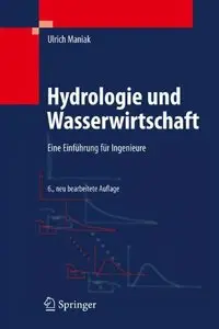 Hydrologie und Wasserwirtschaft: Eine Einführung für Ingenieure