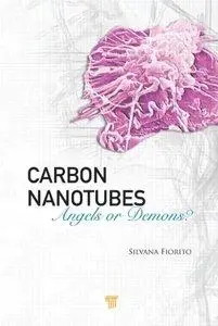 Carbon Nanotubes: Angels or Demons? (repost)