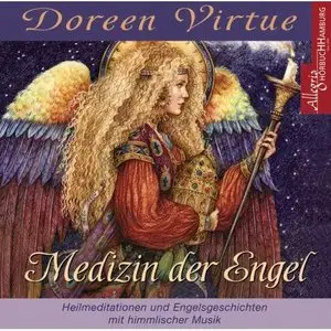 Medizin der Engel - Heilmeditationen und Engelsgeschichten mit himmlischer Musik - Doreen Virtue