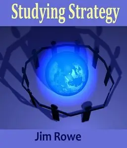 "Studying Strategy" by Jim Rowe (Repost)