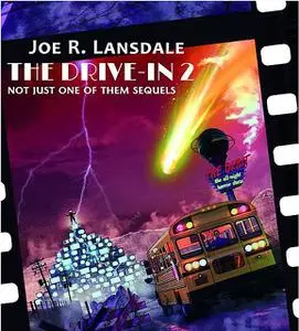 «The Drive-In 2» by Joe R.Lansdale