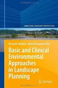 Basic and Clinical Environmental Approaches in Landscape Planning