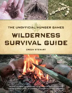 The Unofficial Hunger Games Wilderness Survival Guide (repost)