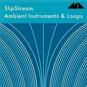 ModeAudio Slipstream Ambient Instruments And Loops WAV MiDi ABLETON LiVE