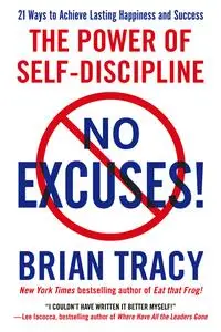 No Excuses!: The Power of Self-Discipline, 2023 Edition