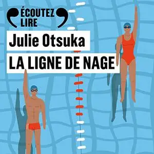 Julie Otsuka, "La ligne de nage"