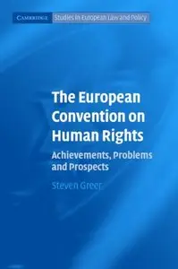 The European Convention on Human Rights: Achievements, Problems and Prospects