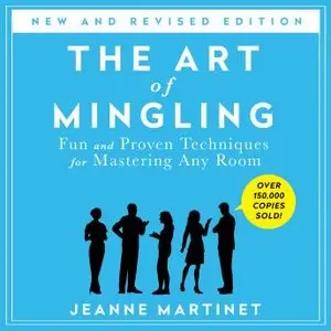 The Art of Mingling: Fun and Proven Techniques for Mastering Any Room (Audiobook)
