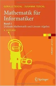 Mathematik für Informatiker: Band 1: Diskrete Mathematik und Lineare Algebra (Repost)