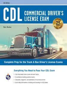 CDL - Commercial Driver's License Exam (CDL Test Preparation), 6th Revised Edition