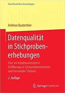 Datenqualität in Stichprobenerhebungen: Eine verständnisorientierte Einführung in Stichprobenverfahren und verwandte Themen