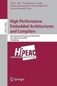 High Performance Embedded Architectures and Compilers (Repost)
