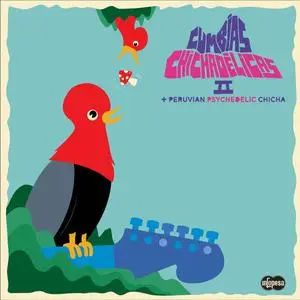 VA - Cumbias Chichadelicas 2 + Peruvian Psychedelic Chicha (2023) [Official Digital Download 24/96]