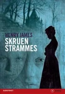 «Skruen strammes» by Henry James