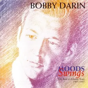 Bobby Darin - Moods Swings - The Best Of Atlantic Years, 1965-1967 (1999) *Re-Up*