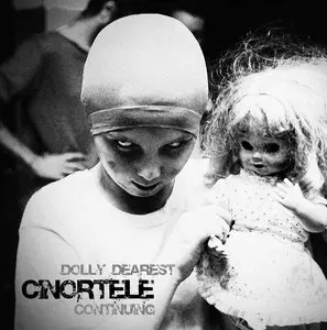 Cinortele - Dolly Dearest Continuing