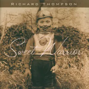 Richard Thompson - Sweet Warrior (2007)