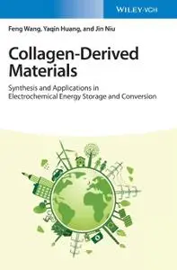 Collagen-Derived Materials: Synthesis and Applications in Electrochemical Energy Storage and Conversion