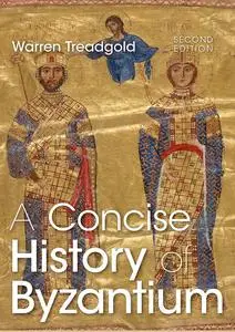 A Concise History of Byzantium, 2nd Edition
