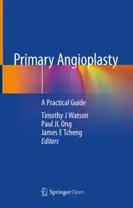 Primary Angioplasty: A Practical Guide