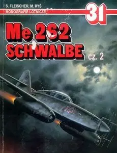 Me 262 Schwalbe cz. 2 (Monografie Lotnicze 31)