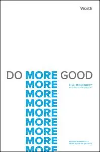 Do More Good: Moving Nonprofits From Good to Growth