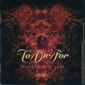 To / Die / For - Wounds Wide Open (2006) (HQ Repost)