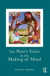 Russell Meares, "The Poet's Voice in the Making of Mind"
