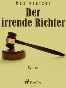 «Der irrende Richter» by Max Kretzer