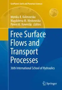 Free Surface Flows and Transport Processes: 36th International School of Hydraulics