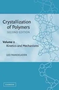 Crystallization of polymers. Kinetics and mechanisms