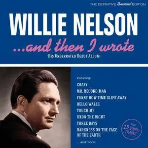 Willie Nelson - And Then I Wrote 1962 (2CD Remastered and Expanded Edition) (2016)