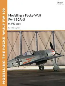«Modelling a Focke-Wulf Fw 190A-5» by Geoff Coughlin