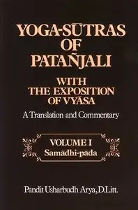 Yoga Sutras of Patanjali: With the Exposition of Vyasa, Volume I