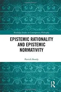 Epistemic Rationality and Epistemic Normativity