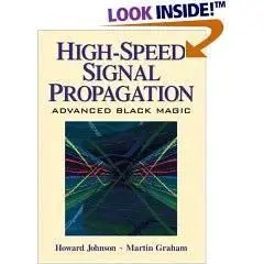 High Speed Signal Propagation: Advanced Black Magic