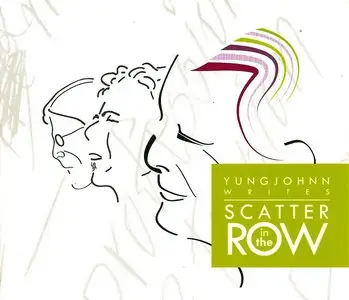 Yungjohnn - Scatter In The Row (2011)
