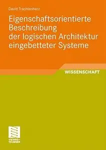 Eigenschaftsorientierte Beschreibung der logischen Architektur eingebetteter Systeme