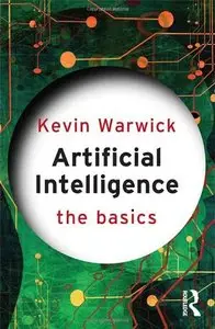 Artificial Intelligence: The Basics (repost)